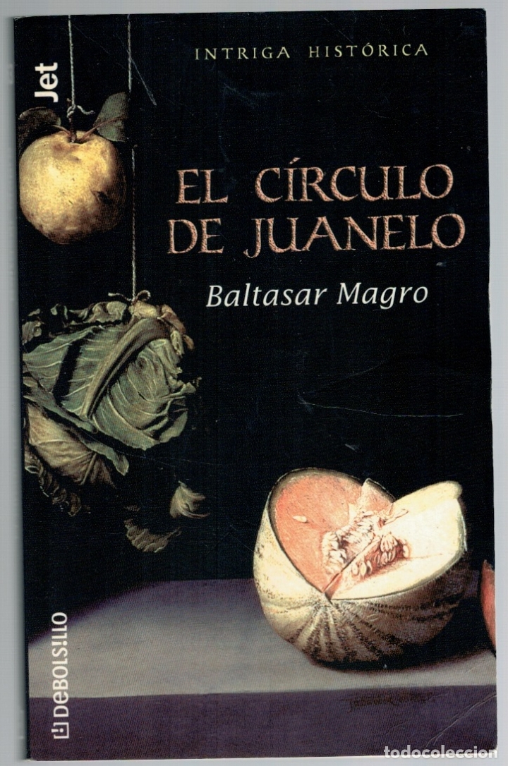 Libros: EL C&Iacute;RCULO DE JUANELO - Baltasar Magro - Foto 1