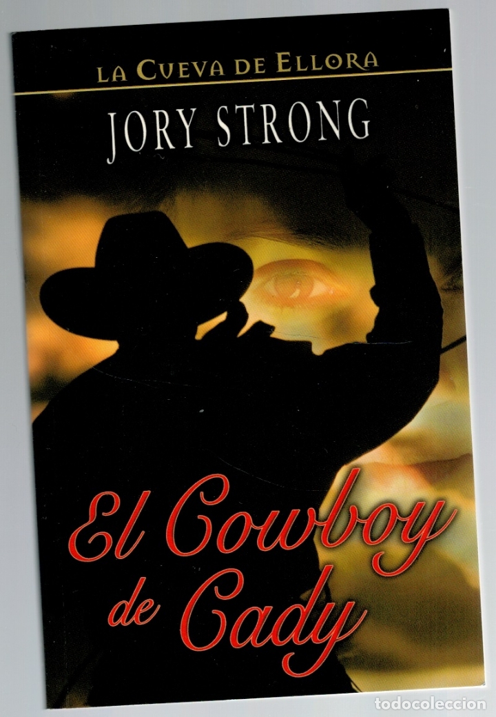 Libros: EL COWBOY DE CADY (LA CUEVA DE ELLORA) - Jory Strong - Foto 1