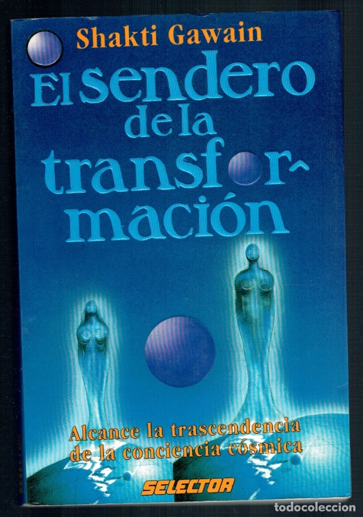 Libros: EL SENDERO DE LA TRANSFORMACI&Oacute;N - Shakti Gawain - Foto 1