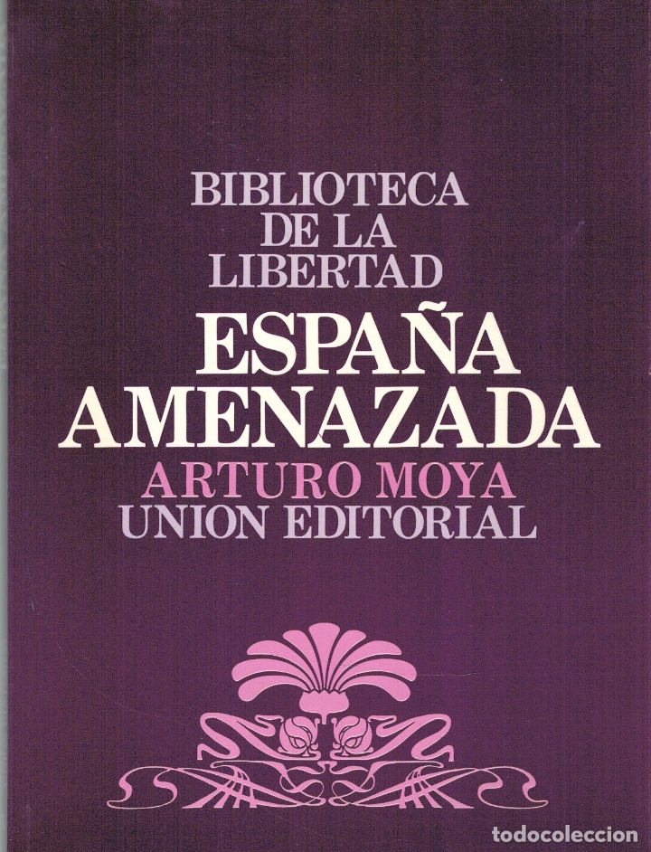 Libros: ESPA&Ntilde;A AMENAZADA - Arturo Moya - Foto 1