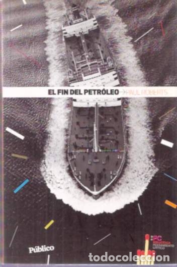 Libros: El fin del petr&oacute;leo - Roberts, Paul - Foto 1