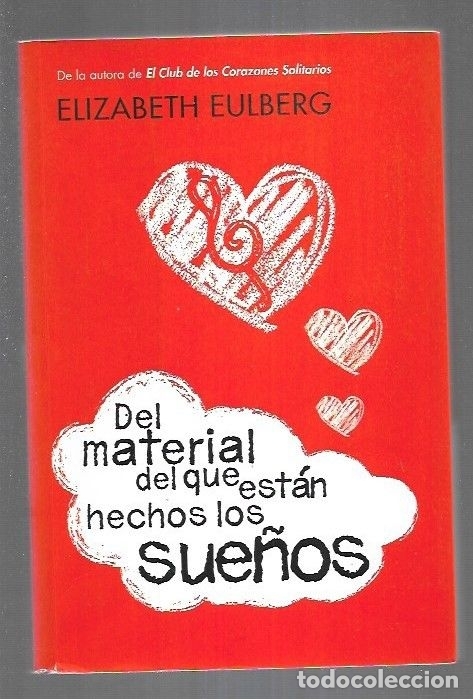 Libros: DEL MATERIAL DEL QUE ESTAN HECHOS LOS SUE&Ntilde;OS - EULBERG, ELIZABETH - Foto 5