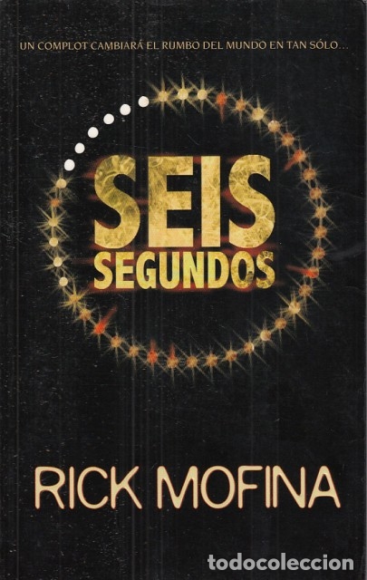 Libros: SEIS SEGUNDOS - MOFINA, RICK - Foto 1