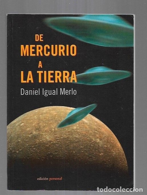 Libros: DE MERCURIO A LA TIERRA - IGUAL MERLO, DANIEL - Foto 5