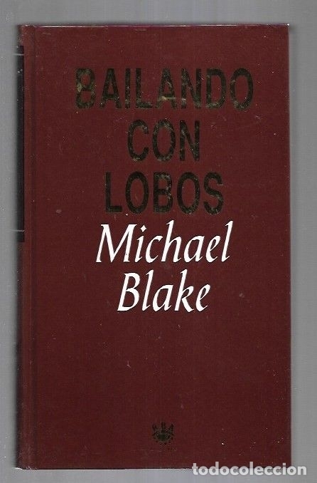 Libros: BAILANDO CON LOBOS - BLAKE, MICHAEL - Foto 5