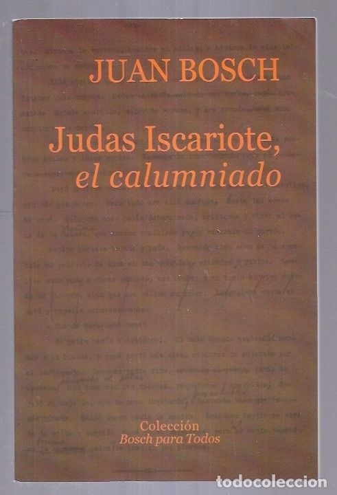 Libros: JUDAS ISCARIOTE, EL CALUMNIADO - BOSCH, JUAN - Foto 2