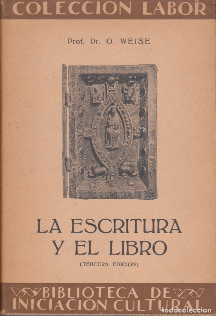 Libros: La escritura y el libro / O. WEISE - Foto 1