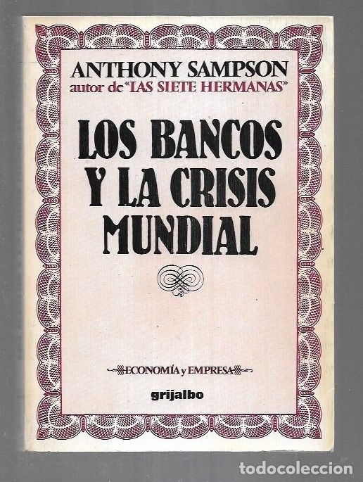 Libros: BANCOS Y LA CRISIS MUNDIAL - LOS - SAMPSON, ANTHONY - Foto 1