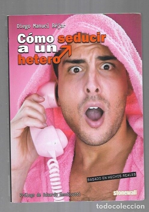 Libros: COMO SEDUCIR A UN HETERO - BEJAR, DIEGO MANUEL - Foto 1