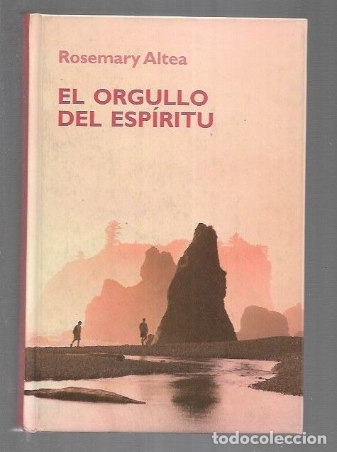 Libros: ORGULLO DEL ESPIRITU - EL - ALTEA, ROSEMARY - Foto 1