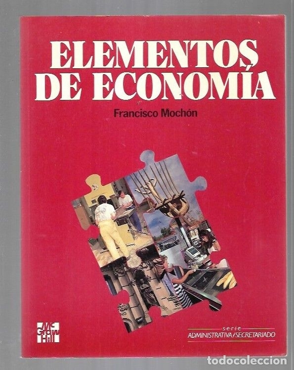 Libros: ELEMENTOS DE ECONOMIA - MOCHON, FRANCISCO - Foto 7