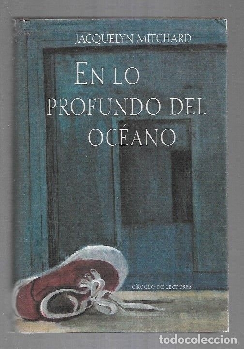 Libros: EN LO PROFUNDO DEL OCEANO - MITCHARD, JACQUELYN - Foto 2