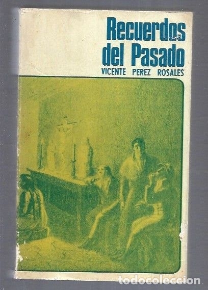 Libros: RECUERDOS DEL PASADO - PEREZ ROSALES, VICENTE - Foto 1