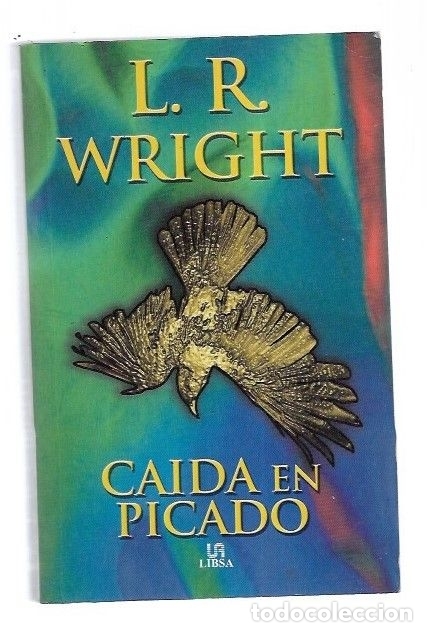 Libros: CAIDA EN PICADO - WRIGHT, L. R. - Foto 1