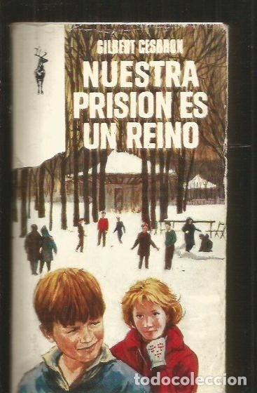 Libros: NUESTRA PRISION ES UN REINO - CESBRON, GILBERT - Foto 1
