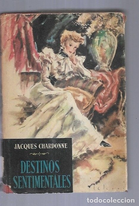 Libros: DESTINOS SENTIMENTALES - CHARDONNE, JACQUES - Foto 1