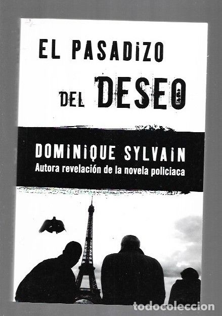 Libros: PASADIZO DEL DESEO - EL - SYLVAIN, DOMINIQUE - Foto 4
