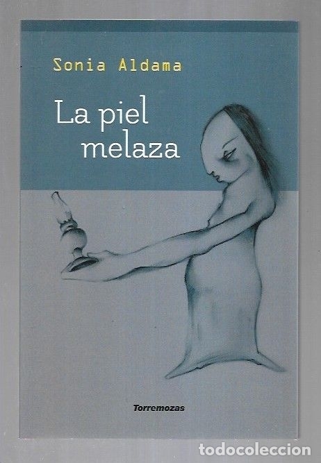 Libros: PIEL MELAZA - LA - ALDAMA, SONIA - Foto 1