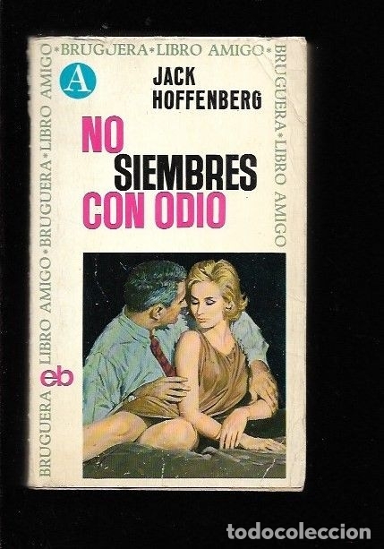 Libros: NO SIEMBRES CON ODIO - HOFFENBERG, JACK - Foto 1