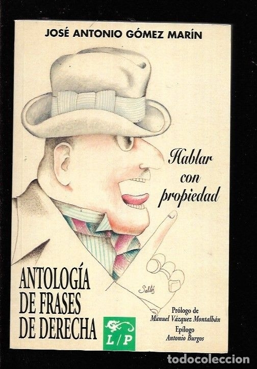 Libri di seconda mano: ANTOLOGIA DE FRASES DE DERECHA - GOMEZ MARIN, JOSE ANTONIO