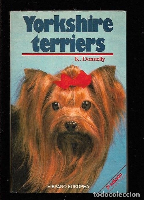 Libros: YORKSHIRE TERRIERS. CRIANZA Y EDUCACION - DONNELLY, K. - Foto 1