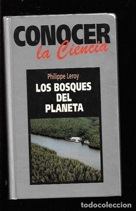 Libros: BOSQUES DEL PLANETA - LOS - LEROY, PHILIPPE - Foto 1