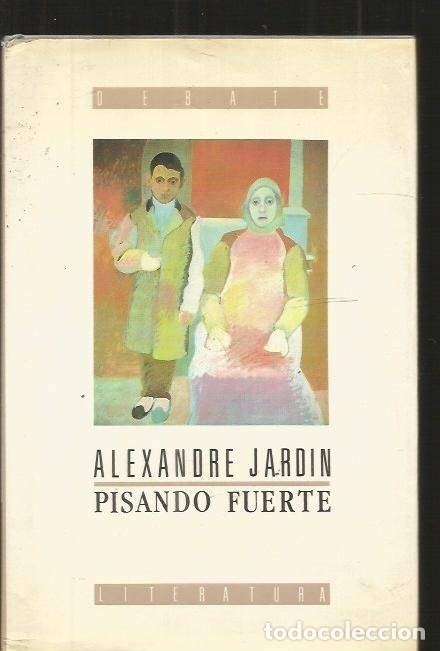 Libros: PISANDO FUERTE - JARDIN, ALEXANDRE - Foto 1