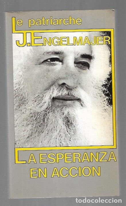 Libros: ESPERANZA EN ACCION - LA - J. ENGELMAJER. LE PATRIARCHE - Foto 1