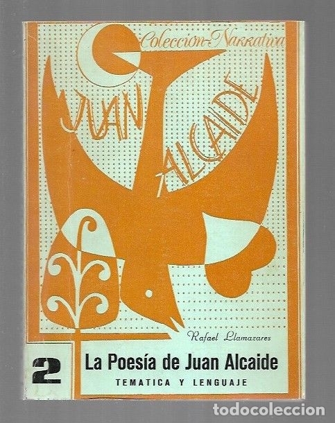 Libros: POESIA DE JUAN ALCAIDE - LA. TEMATICA Y LENGUAJE - LLAMAZARES, RAFAEL - Foto 2