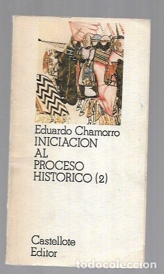 Libros: INICIACION AL PROCESO HISTORICO (2) - CHAMORRO, EDUARDO - Foto 1