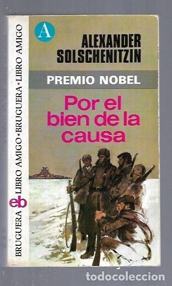 Libros: POR EL BIEN DE LA CAUSA - SOLSCHENITZIN, ALEXANDER - Foto 1