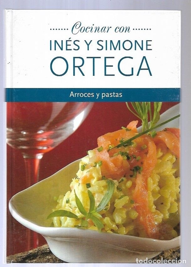 Libros: ARROCES Y PASTAS - ORTEGA, INES Y SIMONE - Foto 1