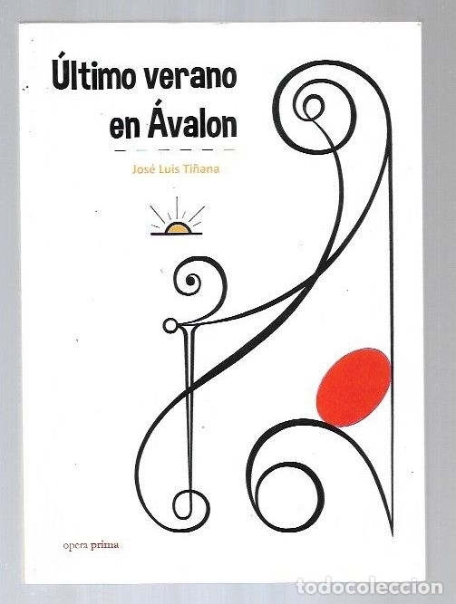 Libros: ULTIMO VERANO EN AVALON - TI&Ntilde;ANA, JOSE LUIS - Foto 1