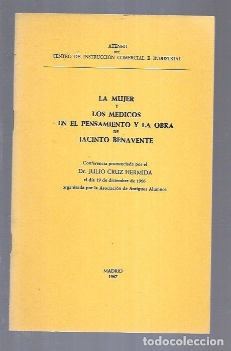 Libros: MUJER Y LOS MEDICOS EN EL PENSAMIENTO Y LA OBRA DE JACINTO BENAVENTE - LA (CONFERENCIA) - CRUZ HERMI