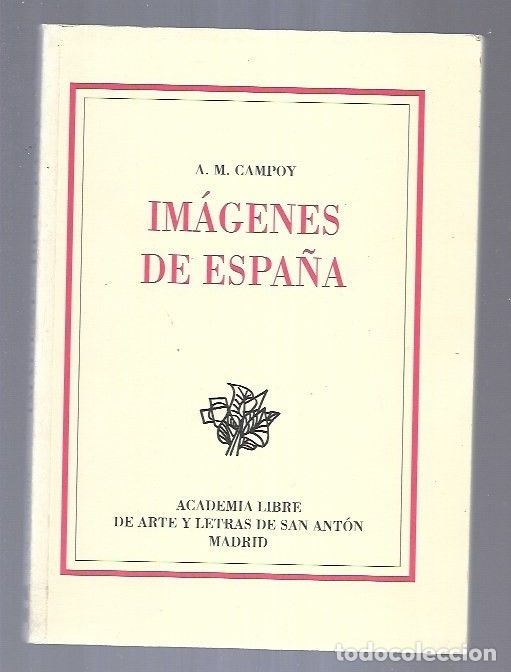 Libros: IMAGENES DE ESPA&Ntilde;A - CAMPOY, A. M. - Foto 1