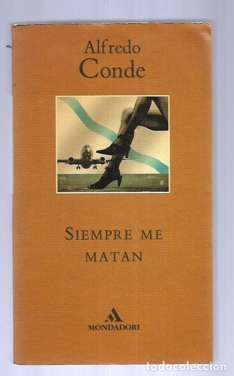 Libros: SIEMPRE ME MATAN - CONDE, ALFREDO - Foto 1