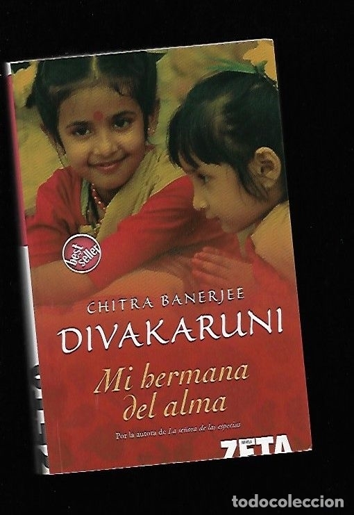 Libros: MI HERMANA DEL ALMA - DIVAKARUNI, CHITRA BANERJEE - Foto 6