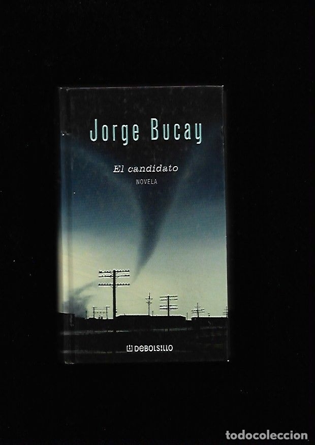 Libros: CANDIDATO - EL - BUCAY, JORGE - Foto 1