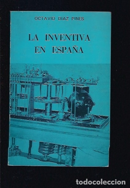 Libros: INVENTIVA EN ESPA&Ntilde;A - LA - DIAZ PINES, OCTAVIO - Foto 2