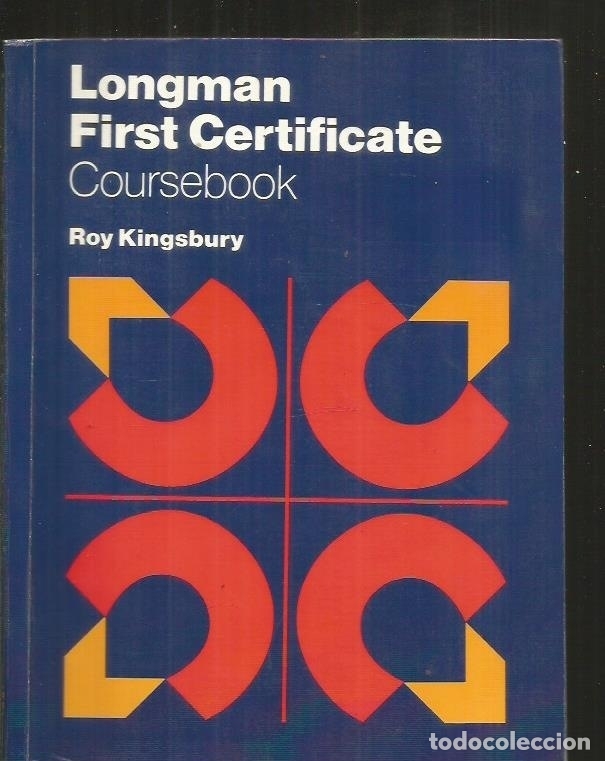 Libros: LONGMAN FIRST CERTIFICATE. COURSEBOOK - KINGSBURY, ROY - Foto 1