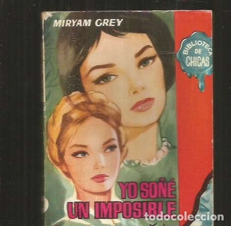 Libros: YO SO&Ntilde;E UN IMPOSIBLE - GREY, MIRYAM - Foto 1