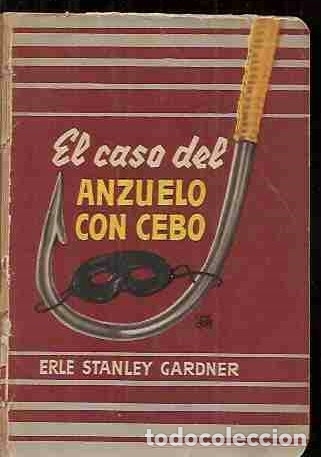 Libros: CASO DEL ANZUELO CON CEBO - EL - GARDNER, ERLE STANLEY - Foto 1