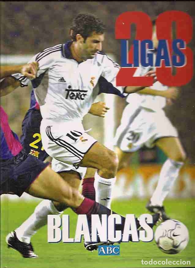 Libros: 28 LIGAS BLANCAS - PEREZ, SERGIO Y OTROS - Foto 1