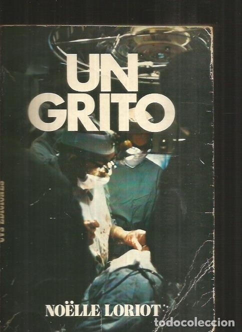 Libros: GRITO - UN - LORIOT, NOELLE - Foto 1
