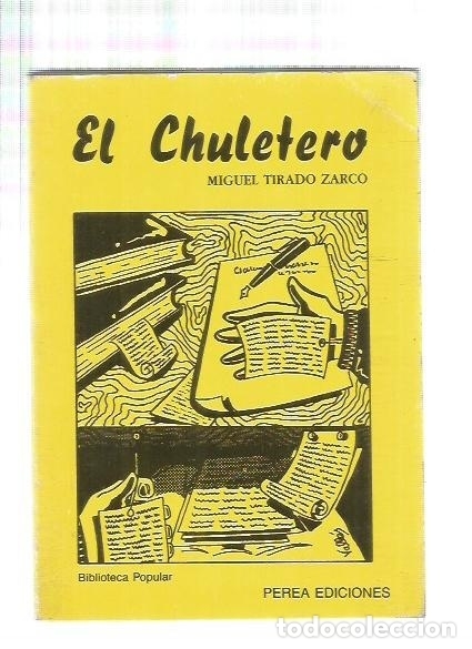 Libros: CHULETERO - EL - TIRADO ZARCO, MIGUEL - Foto 1