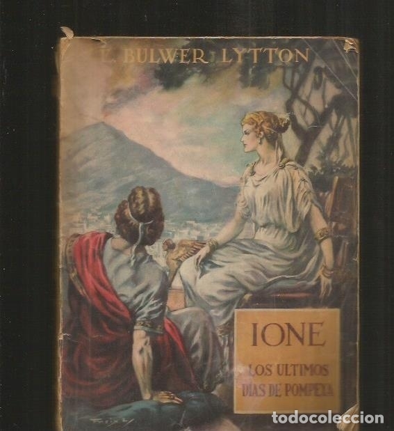 Libros: IONE. LOS ULTIMOS DIAS DE POMPEYA - BULWER LYTTON, E. - Foto 1