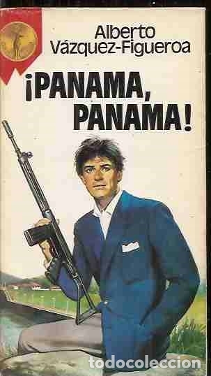 Libros: PANAMA, PANAMA! - VAZQUEZ-FIGUEROA, ALBERTO - Foto 1