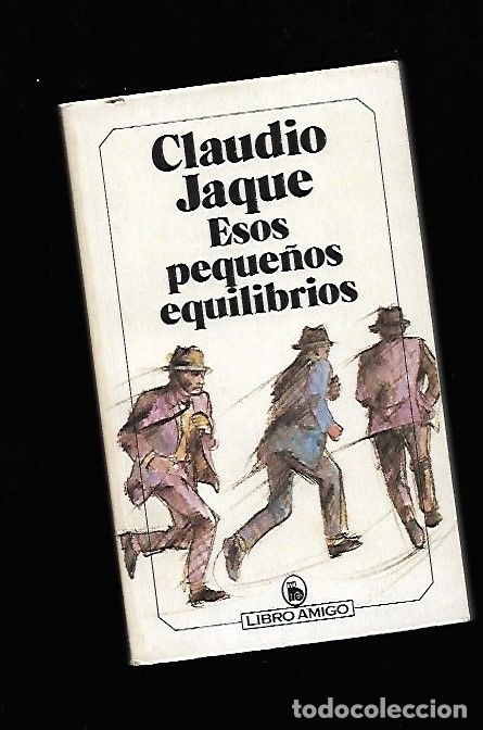 Libros: ESOS PEQUE&Ntilde;OS EQUILIBRIOS - JAQUE, CLAUDIO - Foto 1