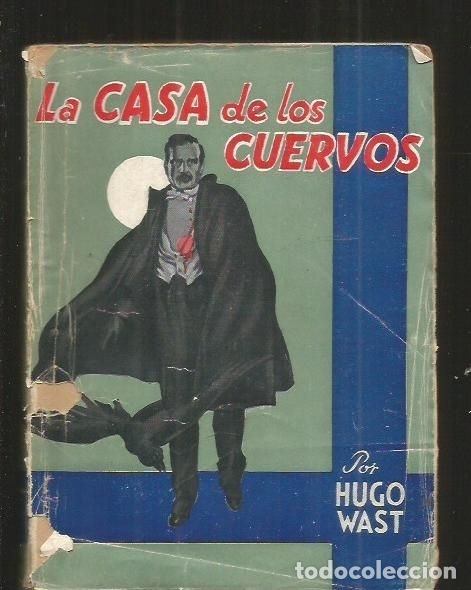 Libros: CASA DE LOS CUERVOS - LA - WAST, HUGO - Foto 1