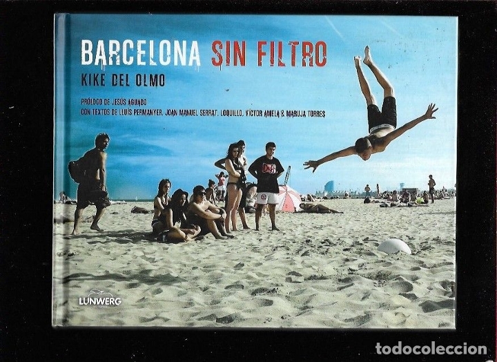 Libros: BARCELONA SIN FILTRO - OLMO, KIKE DEL - Foto 1